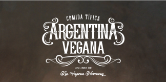 “Comida típica argentina vegana”, un libro de Las Veganas Hermanas