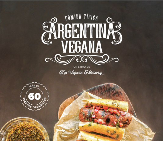 “Comida típica argentina vegana”, un libro de Las Veganas Hermanas