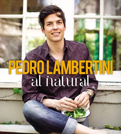«Al natural», un libro de Pedro Lambertini